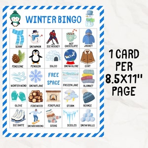 May include: A Winter Bingo game card with a blue and white border. The card features winter-themed illustrations and words, including a snowman, ice skates, and a snowflake. The text "WINTER BINGO" is at the top. The card is 8.5x11 inches.