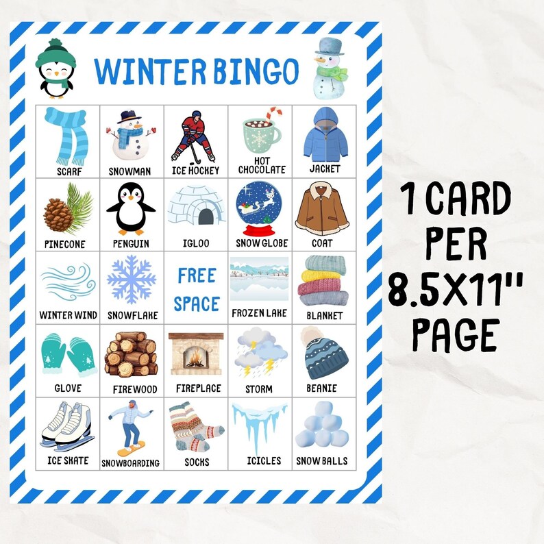 May include: A Winter Bingo game card with a blue and white border. The card features winter-themed illustrations and words, including a snowman, ice skates, and a snowflake. The text "WINTER BINGO" is at the top. The card is 8.5x11 inches.