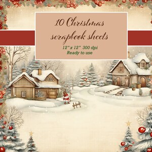 May include: 10 Christmas scrapbook sheets, 12" x 12", 300 dpi, ready to use.  The digital papers feature a winter wonderland scene with snow-covered houses, trees, and a deer.  The papers have a vintage, rustic feel.