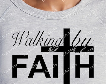 Walking by Faith SVG, Christian Bible Verse (Digital Download)