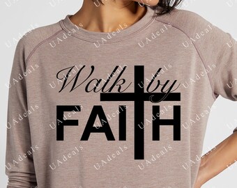 Walk by Faith SVG, Christian Bible Verse (Digital Download)