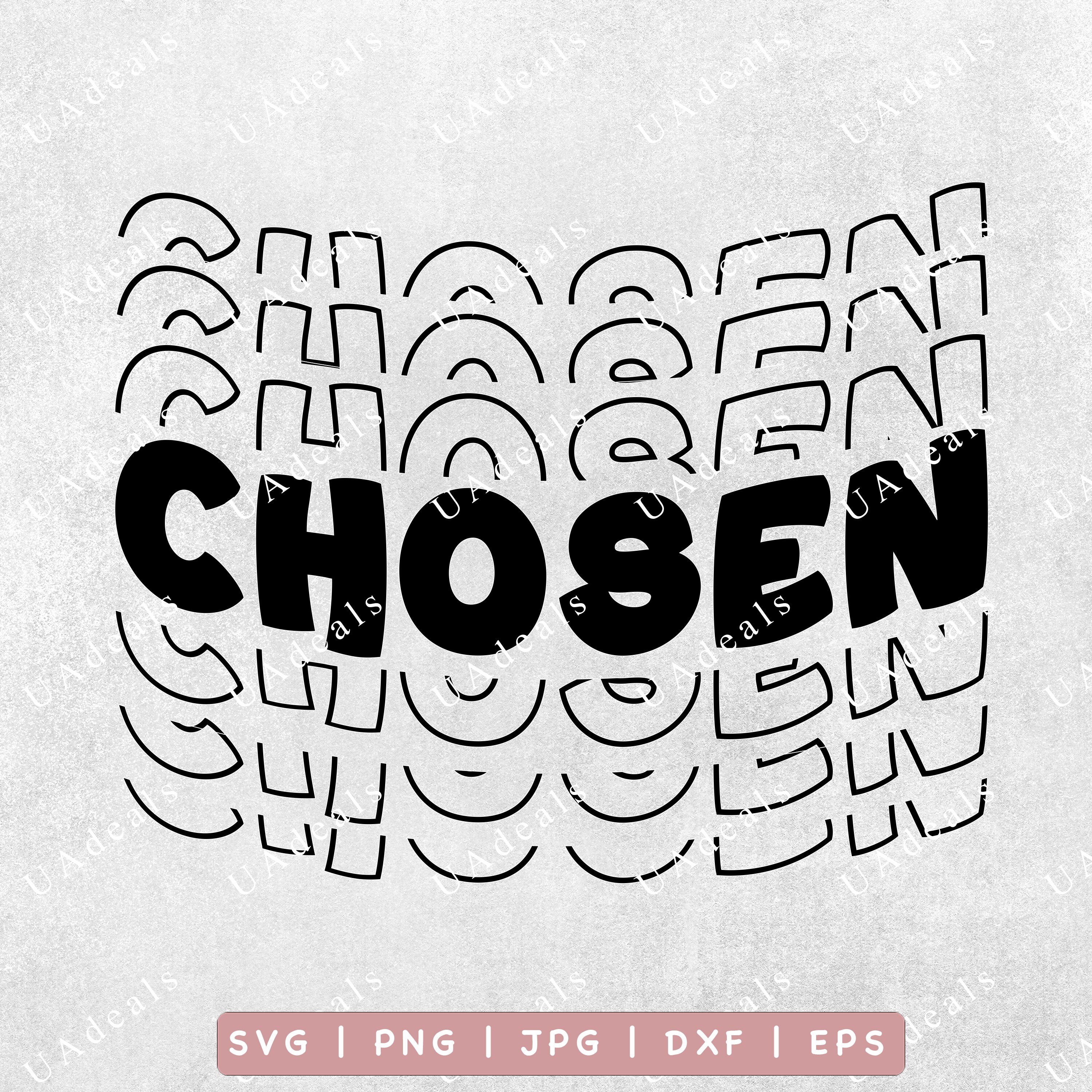 Chosen SVG: Christian Bible Verse, Motivational Quote (digital Download ...