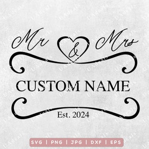 Mr and Mrs SVG, Custom Mr. and Mrs. Design for Weddings, Bachelorette Parties SVG, Wedding Shower, Bride & Groom Gift