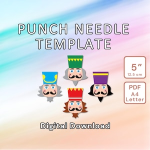 May include: A digital download punch needle template featuring four colorful nutcracker designs. The image includes the text "PUNCH NEEDLE TEMPLATE" and "Digital Download". A measurement of 5 inches (12.5 cm) is also displayed.