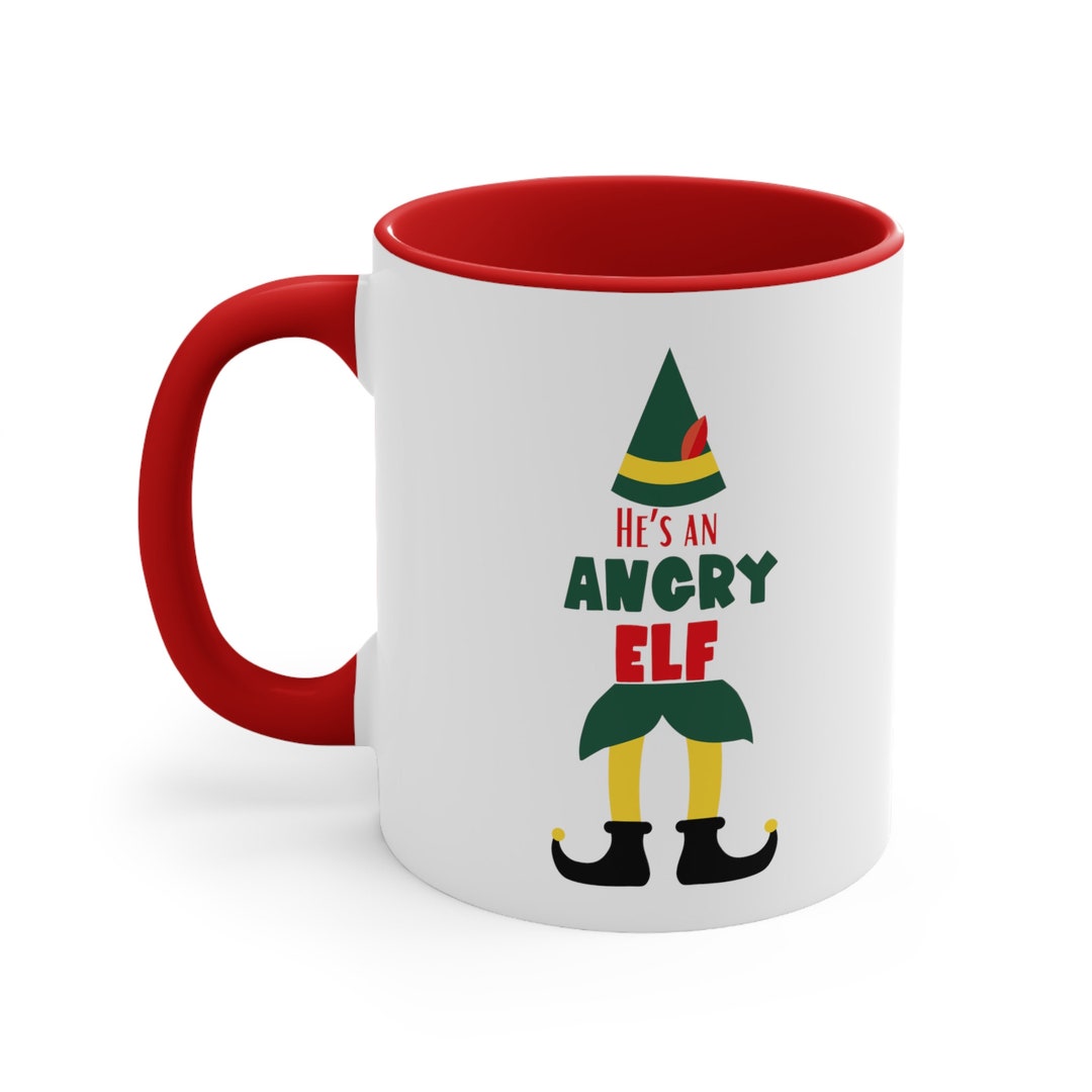 11oz Hes an Angry Elf Two Toned Coffee Mug Christmas Mug - Etsy