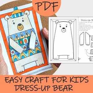 May include: A colorful, illustrated bear craft for kids. The bear is wearing a sweater with geometric patterns in blue, orange, and green. The image includes instructions and a PDF label. Text at the bottom reads "EASY CRAFT FOR KIDS DRESS-UP BEAR."