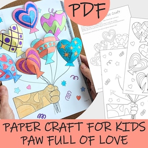 May include: A children's paper craft project with heart-shaped balloons held by a paw. The image includes a PDF icon and the text "Paper Craft For Kids Paw Full Of Love". Additional pages with heart designs are also visible.