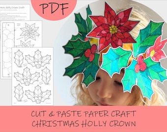 May include: A colorful paper Christmas holly crown craft. The crown features red poinsettias, green holly leaves, and red berries. The image also includes printable PDF templates for the craft, with the text "PDF" in the upper right corner and "CUT & PASTE PAPER CRAFT CHRISTMAS HOLLY CROWN" at the bottom.