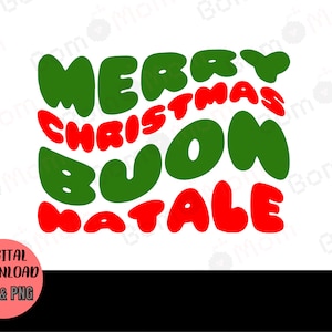 Merry Christmas SVG Buon Natale SVG Christmas Italian Christmas PNG Christmas Digital Download Buon Natale Digital Download Wavy Christmas