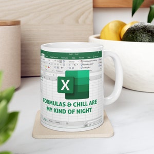 Formulas & Chill are my kind of Night - Spreadsheet Mug, Excel Google Sheets Mug, Funny Coworker Gift, Gift for Boss, for Spreadsheet Lovers