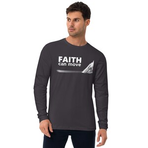 FAITH Can Move Mountains Long Sleeve Fitted Crew