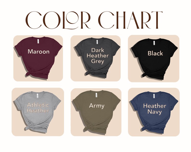 May include: Color chart showing different t-shirt colors: maroon, dark heather grey, black, athletic heather, army, and heather navy.