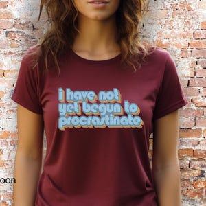Funny Shirt, Funny Gift, Funny Shirt Gift, Funny Tee Shirts, Funny Tshirt, Funny T-shirt, Funny Tee, Sarcasm Shirt, Funny Procrastinate