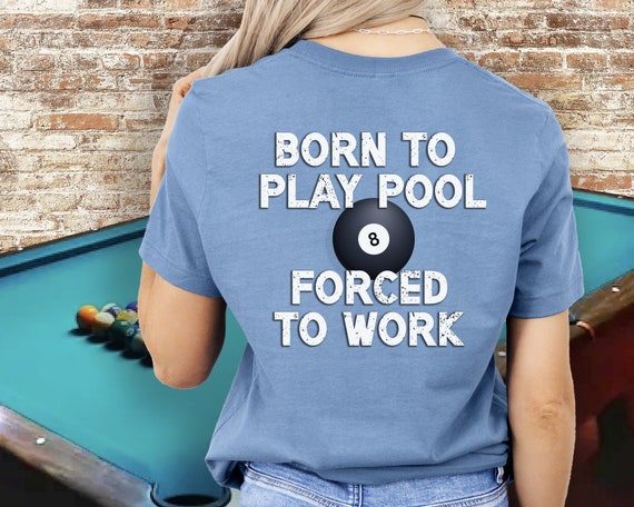 Billiards Pool Shirt, Pool Player And Fans Gift Billiards Pool Shirt, Pool Player And Fans Gift
