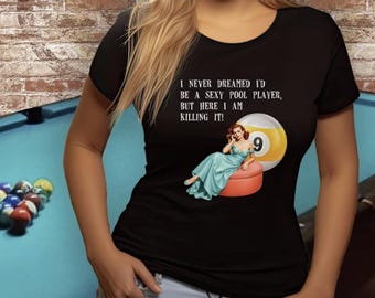 Fitted Pool Shirt, Womens Pool Shirt, Pool Player Tee, Pool Gift, Funny Billiards Shirt, 8 Ball Billiards Tshirts, Billiards Gift, 8Ball Tee