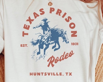 Texas T-Shirt,Texas Prison Rodeo T-Shirt, Rodeo Tshirt, Texas Tshirt, Cowboy shirt, Cowgirl Shirt,Unisex T-shirt