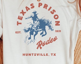 Texas T-Shirt,Texas Prison Rodeo T-Shirt, Cowgirl gift, Rodeo Tshirt, Texas Tshirt, Cowgirl Shirt,Rodeo T-shirt, vintage Texas t-shirt,