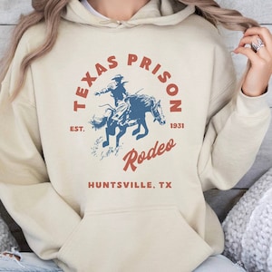 Texas Hoodie, Rodeo Hoodie, Texas Prison Rodeo Hoodie, Oversized hoodie, Unisex Hoodie