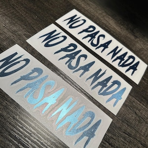 No pasa nada Decal