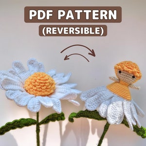 Reversible Daisy Fairy Pattern, Amigurumi pattern, Tutorial PDF With Instructions, Crochet Flower Pattern, Crochet Flower Doll