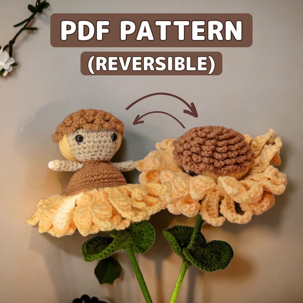 Reversible Sunflower Fairy Pattern, Amigurumi pattern, Tutorial PDF With Instructions, Crochet Flower Pattern, Crochet Flower Doll
