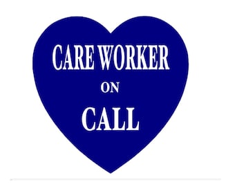Care Worker on Call Car/Van Sticker Nurse/Doctor Window wall Help Key Worker