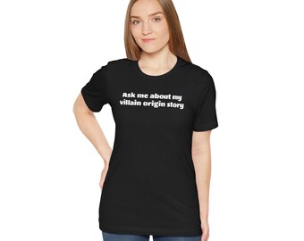 Bösewicht Origin Story Shirt - Unisex Kurzarm Shirt, Geschenk für Superhelden Fans, Freizeitkleidung, Comic Con Outfit, Geburtstagsgeschenk
