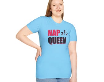 Nap Queen Unisex Softstyle T-Shirt - Comfy Pajama Shirt, Relaxing Sleepwear Top, Lazy Day Tee, Funny Nap Lover Gift, Cozy Lounge Apparel