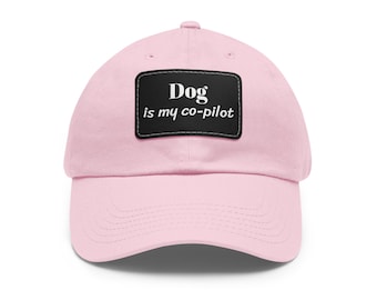 Dog Co-Pilot Dad Hat with Leather Patch, Gift for Pet Lovers, Adjustable Cap, Unique Dog Hat, Casual Lifestyle Accessory