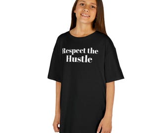Respect the Hustle Kids Tee, Children's T-Shirt, Youth Shirt, Boys Girls Top, Inspirational Quote, Entrepreneur Kid Shirt