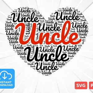 Uncle Word Cloud Art - Heart Shape - Word Cloud Heart, Word Art, Love, Word Cloud svg and png - Digital Download for DIY Crafts
