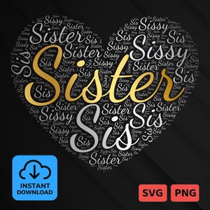 Schwester, Sis, Sissy Wort Wolke Kunst - Gold / Silber - Herzform - Wort Wolke Herz, Wortkunst, Liebe, Wortwolke svg und png