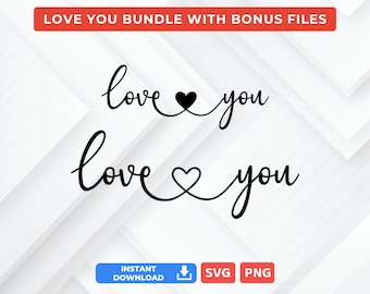 Love You SVG, Romantic Cursive Text Cut Files (Digital Download)