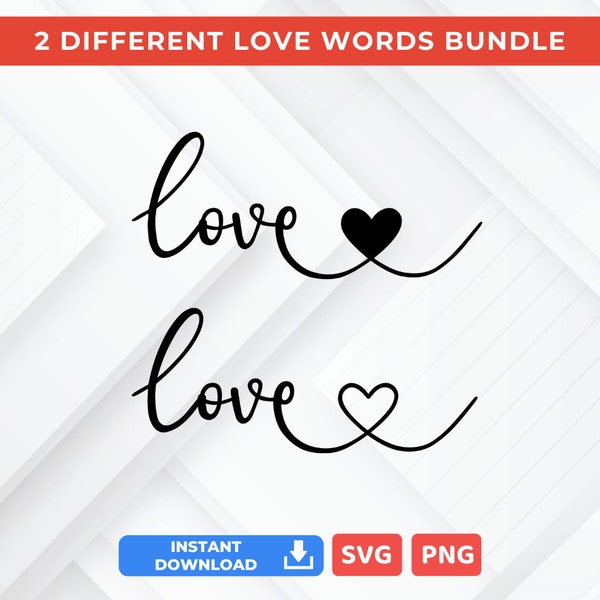 Charming Love Script SVG Bundle - Dual Design Love Words with Heart Accents, Perfect for Romantic Crafts and Decor, Cut file with heart