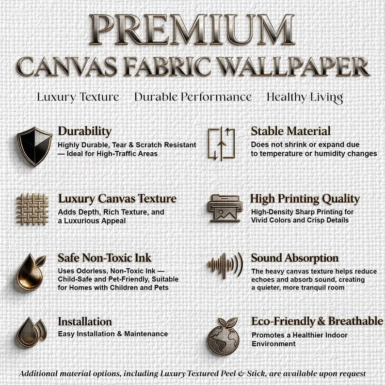 Premium canvas fabric wallpaper and custom wall mural with luxury textured finish, durable tear and scratch resistant material, stable non-shrinking fabric, high-definition sharp printing, eco-friendly non-toxic ink, breathable structure with sound absorption, available in paste the wall or luxury peel and stick installation, ideal for designer interiors, upscale living rooms, bedrooms and commercial spaces.