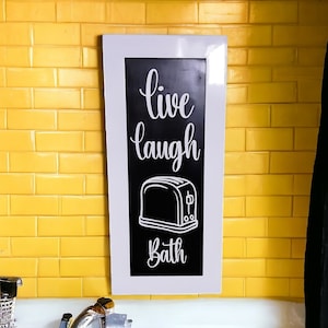Live Laugh Toaster Bath Sign: Funny Dark Humor Home Decor