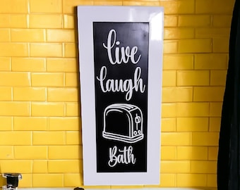 Live Laugh Toaster Bath Sign: Funny Dark Humor Home Decor
