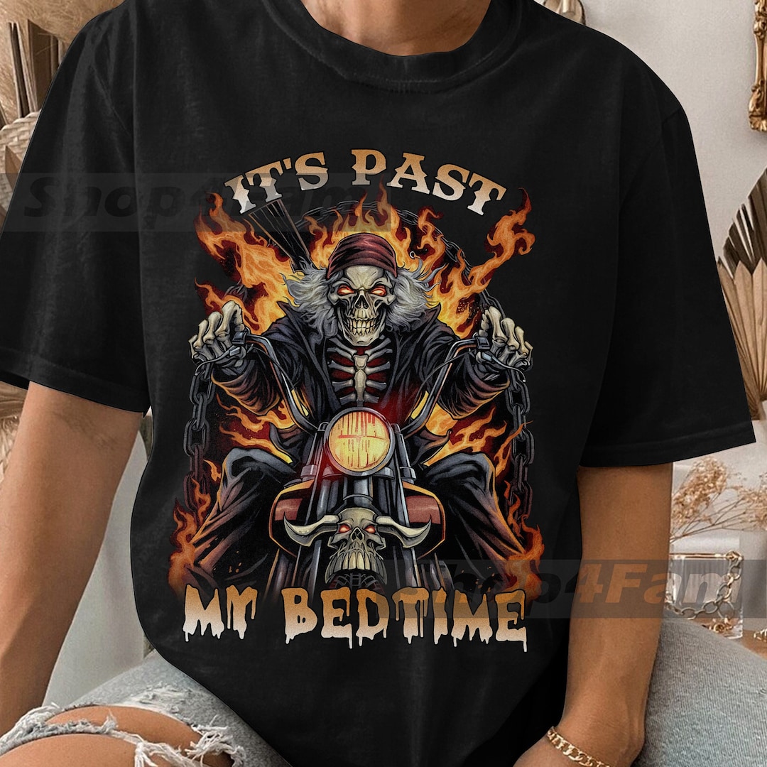 It's Past My Bedtime, Skeleton Meme Shirt Funny Shirts, Parody Tees