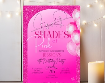 May include: Pink and white birthday party invitation with a glitter background. The invitation says "Shades of Pink" and features a pink and white watercolor balloon design. The text also includes the date, time, and location of the party.