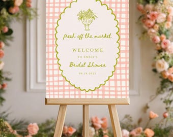 Bridal Shower Welcome Sign Fresh Off The Market Custom Signage for Shower Cute Modern Printed Poster, Canvas, Foam Board For Party Decor