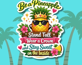 パイナップルステッカーまたはマグネット｜やる気を起こさせるパイナップル｜トロピカルでポジティブなギフト