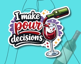 「私は決断を下します」ステッカー｜面白いワイン好きマグネット｜ワインのダジャレ