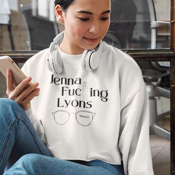 Jenna F***king Lyons Bravo RHONYC sweatshirt | Real Housewives NYC 14 Bravocon fan tee | LGBTQIA pride merch