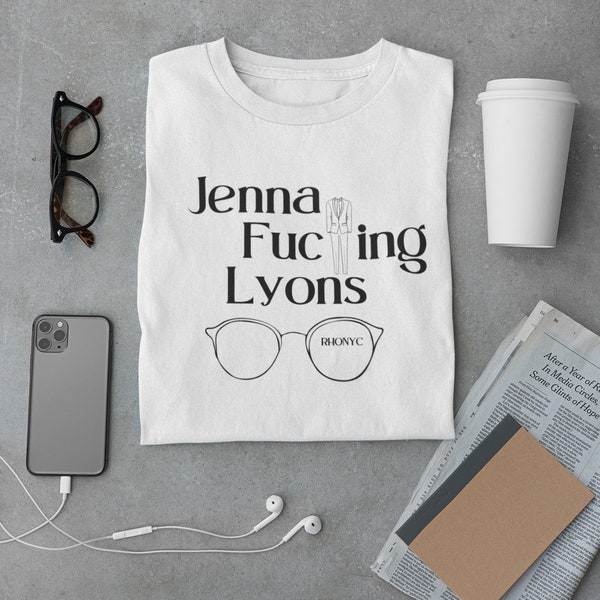 Jenna F***king Lyons Bravo RHONYC tee shirt | Real Housewives Bravocon fan tee | LGBTQIA pride merch