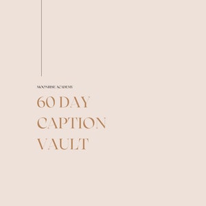 60 Day Instagram Caption Vault + Content Creation Tips