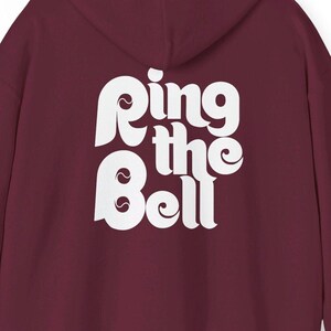 Ring The Bell - Hoodie