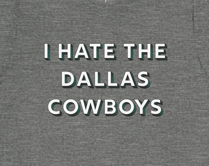 I Hate the dallas cowboys