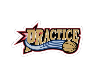 May include: A white sticker with a red, blue, and gold basketball graphic. The graphic features a basketball with a blue and white swoosh and the word "PRACTICE" in gold letters.