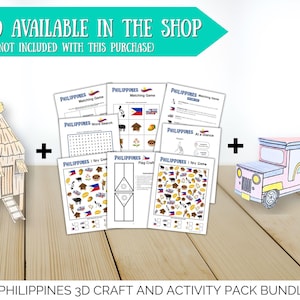 May include: A Philippines 3D craft and activity pack bundle. The image shows a paper craft house, a jeepney, and several activity sheets with the text "Philippines". The text "ALSO AVAILABLE IN THE SHOP" is at the top.