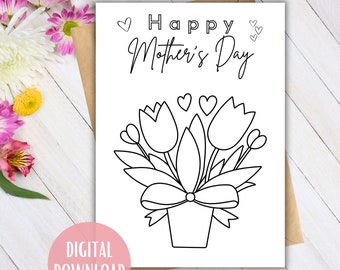 Mother's Day Coloring Card Printable- Color Your Own Mother's Day Card- Flower Mother's Day Card from Child, Grandma Gift